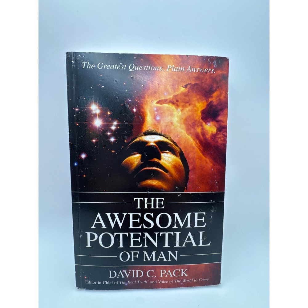 The Awesome Potential of Man David C Pack Restored Church of God Paperback Book